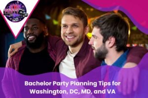 Bachelor Party Planning Tips for Washington, DC, MD, and VA